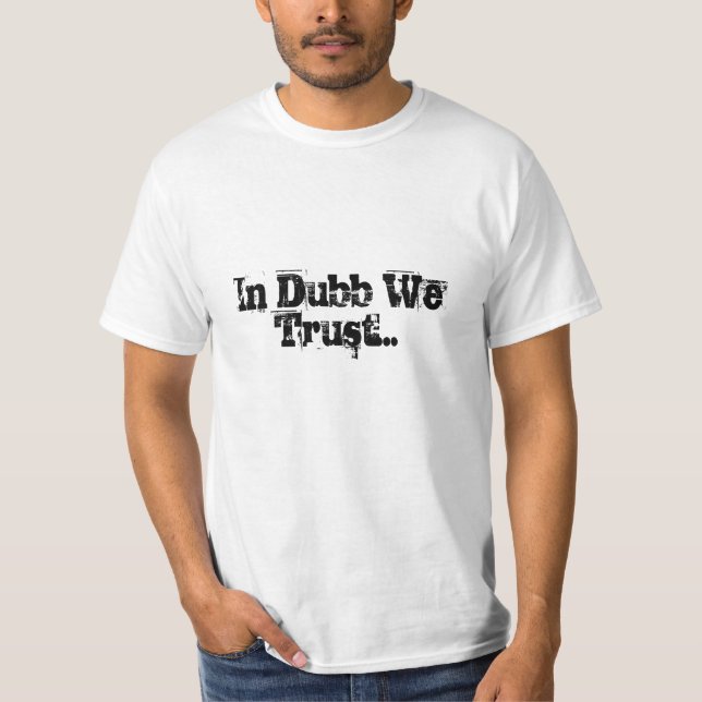 Camiseta En Dubb confiamos en… (Anverso)