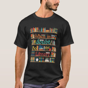Camiseta En Duda Ir A La Biblioteca Divertido Leer El Lov D