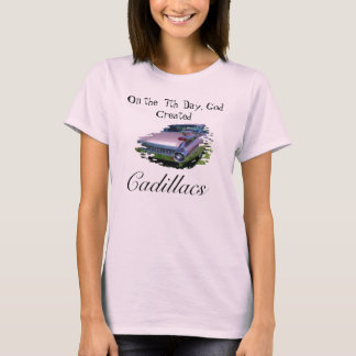 Camiseta En el 7mo día, dios creado, Cadillacs