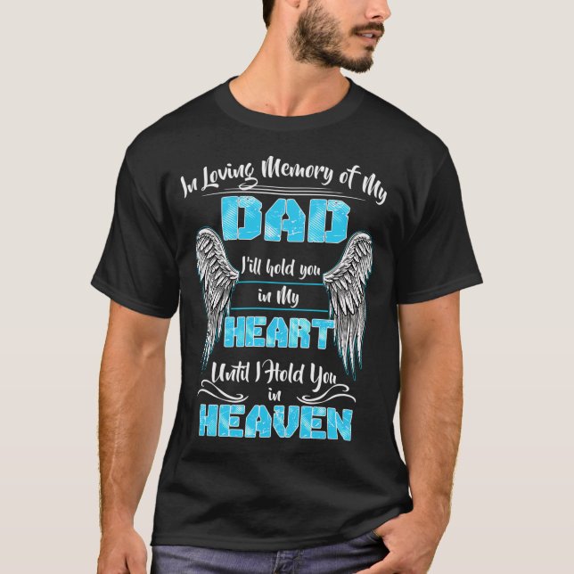 Camiseta En El Amado Recuerdo De Mi Papá Te Sostendré En Mi (Anverso)
