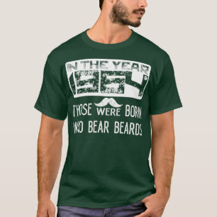 Camiseta En el año 964 nacieron los que llevaban barba