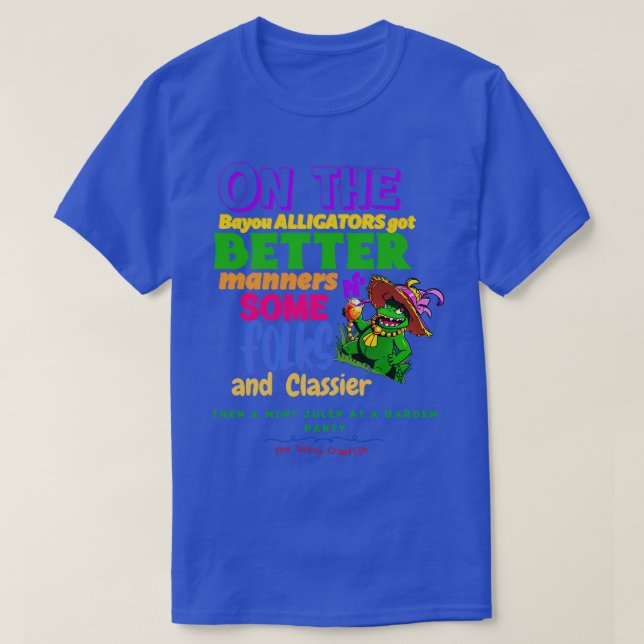 Camiseta En El Bayou Los Aliligadores Tienen Mejores Manera (Diseño del anverso)