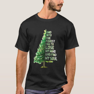 Camiseta En el bosque entro para perder mi mente y encontra