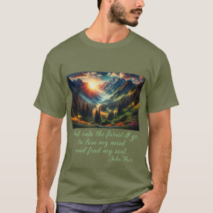 Camiseta "...en el bosque que voy..." John Muir cita de Men