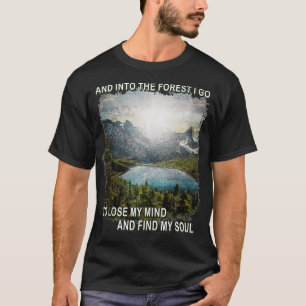 Camiseta En El Bosque Voy A Perder Mi Mente Encontrar Mi Al