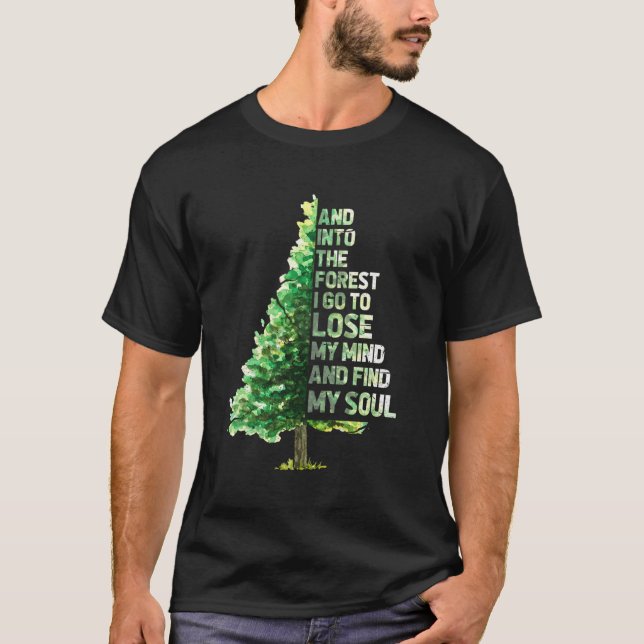 Camiseta En El Bosque Voy A Perder Mi Mente Y Encontrar Mi  (Anverso)