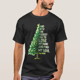Camiseta En El Bosque Voy A Perder Mi Mente Y Encontrar Mi