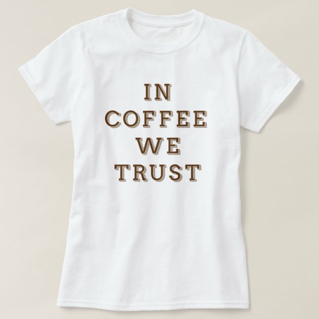 Camiseta En el café confiamos (Diseño del anverso)