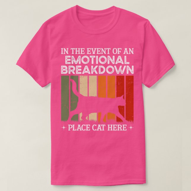 Camiseta En El Caso De Un Desglose Emocional, Lugar Cat H (Diseño del anverso)