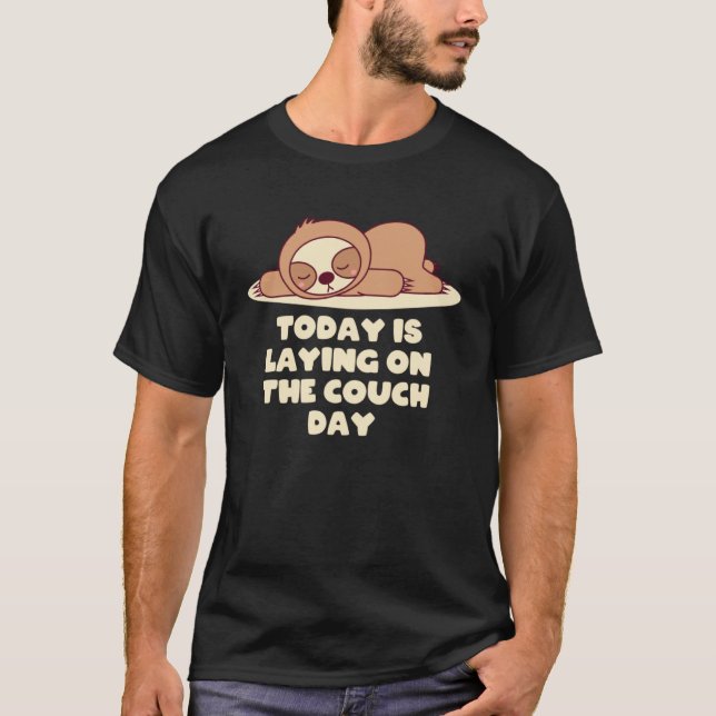 Camiseta En el día del sofá, tema de Sloth Lazy Sloth (Anverso)
