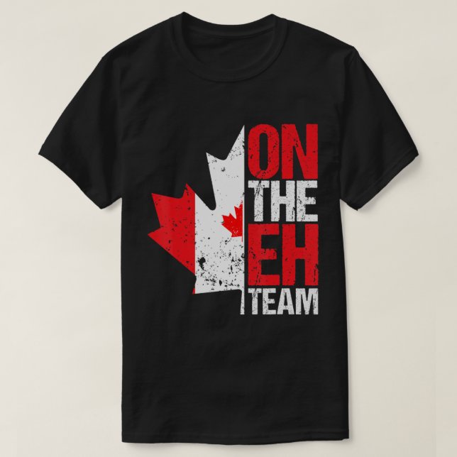 Camiseta En el equipo Eh, Canadá Day Maple Leaf Bandera Can (Diseño del anverso)