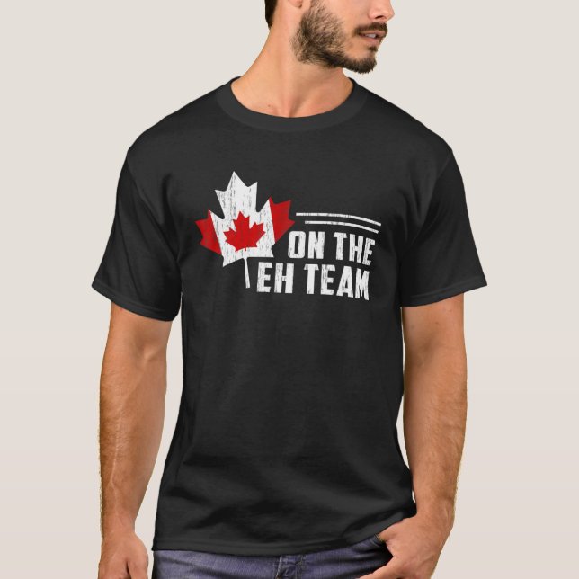 Camiseta En el equipo Eh, Canadá Day Maple Leaf Bandera Can (Anverso)