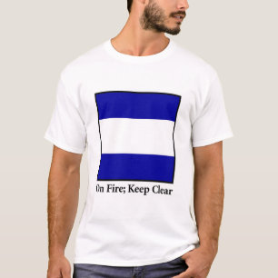 Camiseta En el fuego; Guarde claramente