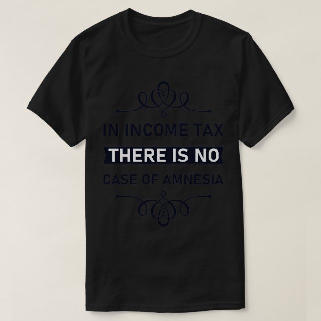 Camiseta En el impuesto sobre la renta no hay funda de amne (Diseño del anverso)