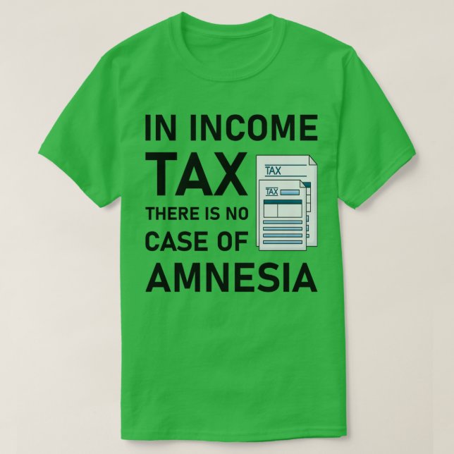 Camiseta En el impuesto sobre la renta no hay funda de amne (Diseño del anverso)