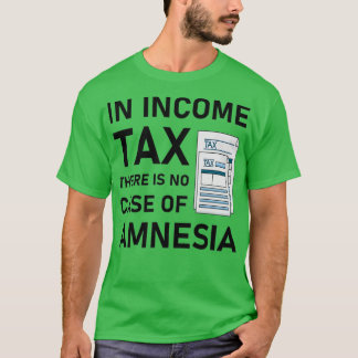 Camiseta En el impuesto sobre la renta no hay funda de amne
