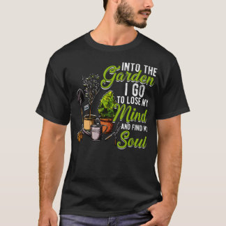 Camiseta En el jardín entro para perder la mente y encontra