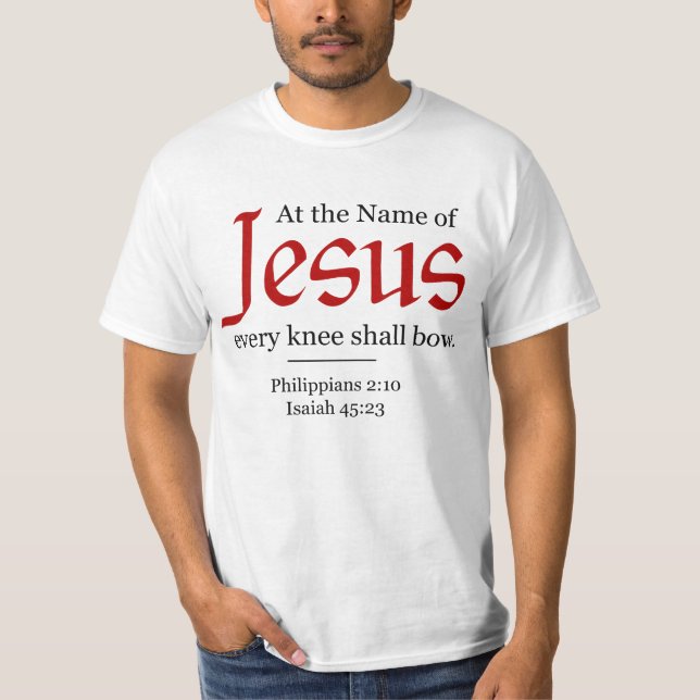 Camiseta En el nombre de Jesús cada rodilla se doblegará - (Anverso)