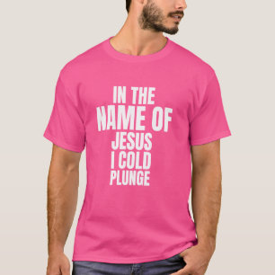 Camiseta En El Nombre De Jesús, Yo Podía Bañar Hielo 1