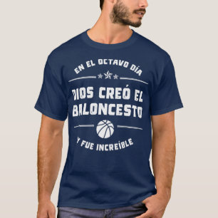 Camiseta En el octavo da Dios cre el Baloncesto