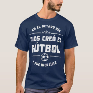 Camiseta En el octavo da Dios cre el Fball