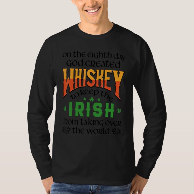 Camiseta En El Octavo Día Dios Creó Whiskey St Patrick' (Anverso)