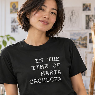 Camiseta En el Tiempo de María Cuchilla
