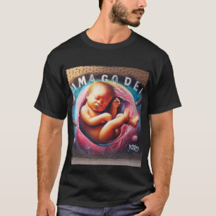Camiseta En el útero, Imago Dei, imagen de Dios, graffiti