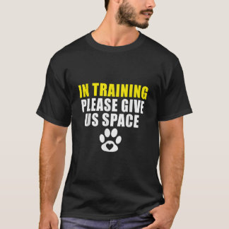Camiseta En Entrenamiento Por Favor Danos Espacio A Perro E