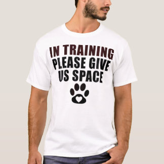 Camiseta En Entrenamiento Por Favor Danos Espacio A Perro E