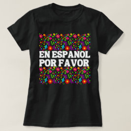 Camiseta En Español Por Favor, Maestro Español De Regalos
