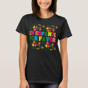 Camiseta En Español Por Favor, Maestro Español De Regalos