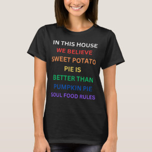 Camiseta En Esta Casa Creemos En Tarta De Batata