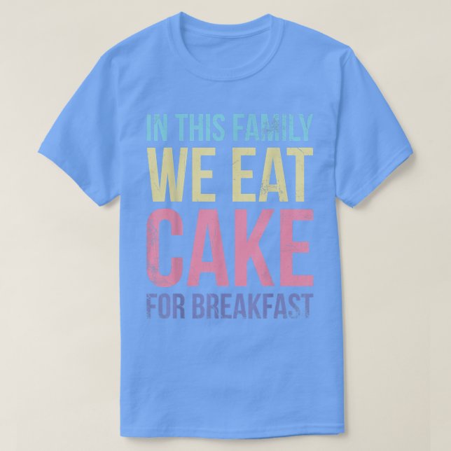 Camiseta En Esta Familia Comemos Pastel Para Baker O Ventil (Diseño del anverso)
