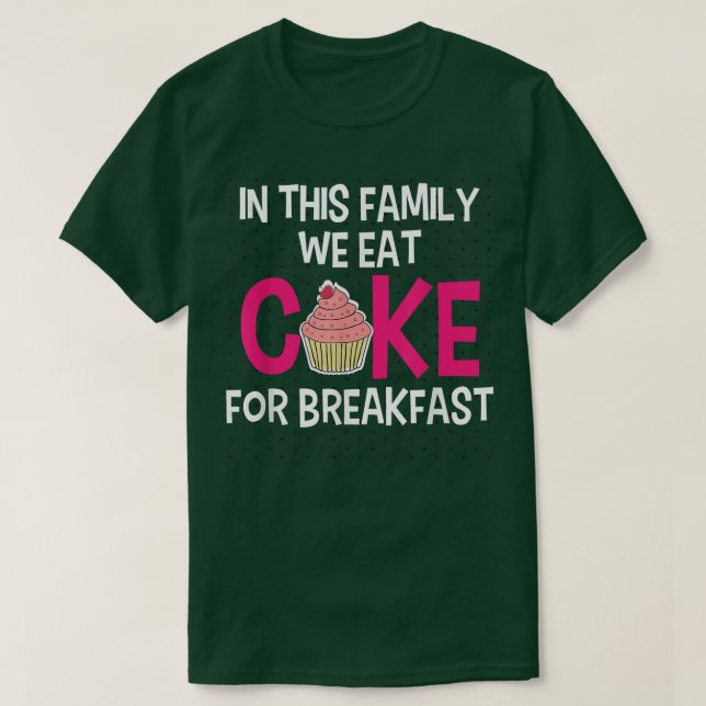 Camiseta En Esta Familia Comemos Pasteles Para Desayuno Gra (Diseño del anverso)