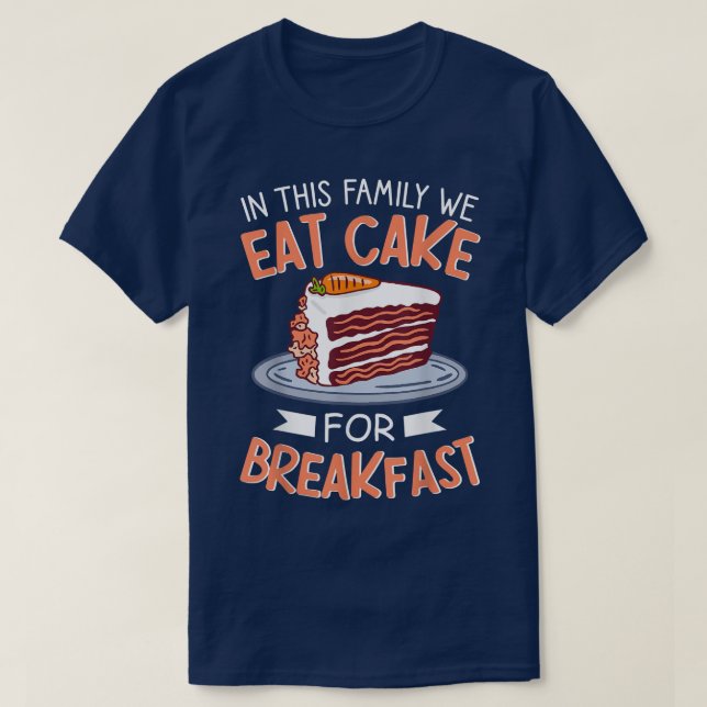 Camiseta En Esta Familia Comemos Tartas Para Desayunar Bak (Diseño del anverso)
