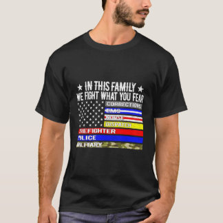 Camiseta En Esta Familia Luchamos Contra Ustedes Temen Que 