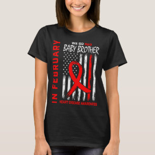 Camiseta En Febrero Nosotros Llevamos Rojo Hermano Enfermed