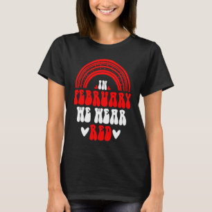 Camiseta En Febrero Usamos La Enfermedad Cardíaca Arcoiris 