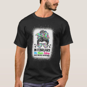Camiseta En Febrero Usamos La Enfermedad Rara A De Cebra Me