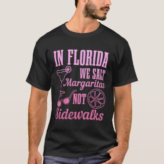 Camiseta En Florida Salamos Margaritas No Caminatas En Miam