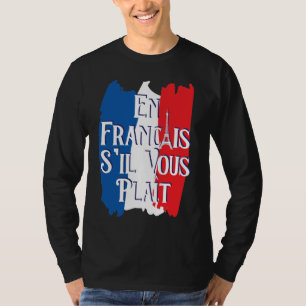 Camiseta En Francais S'il Vous Plait - Francés