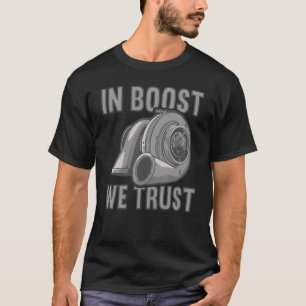 Camiseta En impulso confiamos en el turbocompresor de ajust