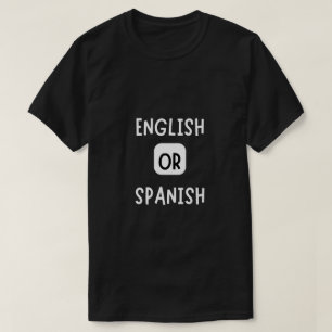 camiseta en inglés o español