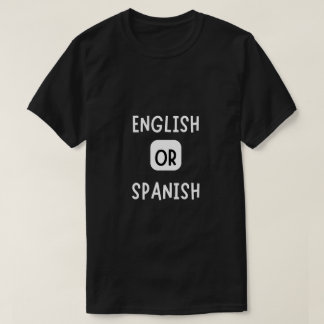 camiseta en inglés o español