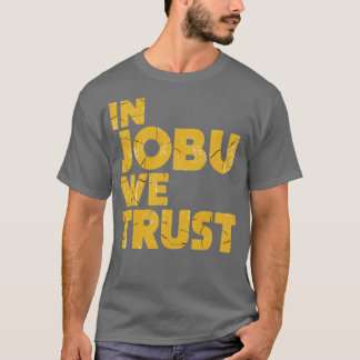 Camiseta En Jobu confiamos en los fans divertidos del hocke