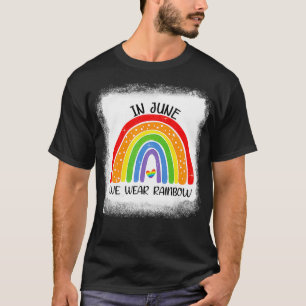 Camiseta En junio, llevamos el mes gay del orgullo LGBT arc