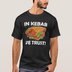 Camiseta En Kebab confiamos en el kebab turco Kebab