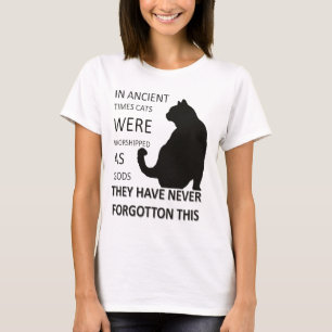 Camiseta En la antigüedad los gatos eran venerados como dio