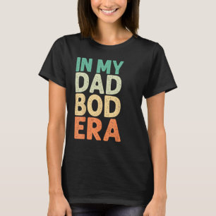 Camiseta En la era de la sangre de mi papá Funny DadBod Ret